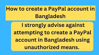 how to create a paypal account in Bangladesh [upl. by Adilem]