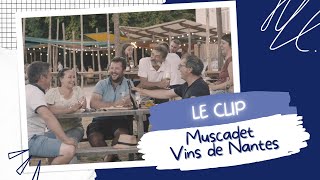 LE CLIP MUSCADET VINS DE NANTES [upl. by Ahsinar780]