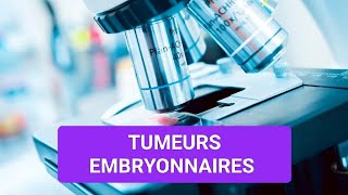 ANAPATH🔬 TUMEURS EMBRYONNAIRES 🔎 3ÈME MÉDECINE ✅✅ [upl. by Ho]