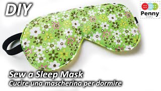 DIY Sleep Mask  Sew a easy sleep mask  Bag sewing tutorial  Cucire un mascherina per dormire [upl. by Aernda]