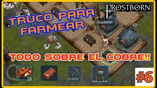 COMO FARMEAR COBRE truco para novatos FROSTBORN  Javi G [upl. by Eenaj857]