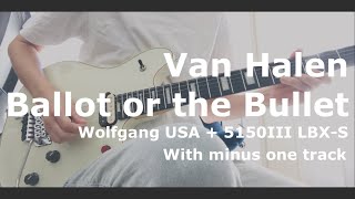 Van Halen  Ballot or the Bullet Guitar Cover [upl. by Jammal574]