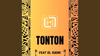 Tonton feat El Sueno [upl. by Georges]