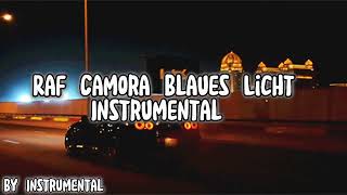 Raf Camora Blaues Licht Instrumental Remix  By Instrumental [upl. by Mccutcheon]