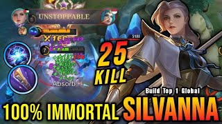 25 Kills You Must Try This Build for Silvanna 100 IMMORTAL  Build Top 1 Global Silvanna  MLBB [upl. by Ellecrag]