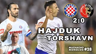 Hajduk Split  HB Tórshavn 20  Uremović i Livaja  Presica Gattuso  Muchacho monolog 28 [upl. by Hermia]