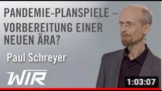 PandemiePlanspiele  Vorbereitung einer neuen Ära  Paul Schreyer Vortrag [upl. by Admana]