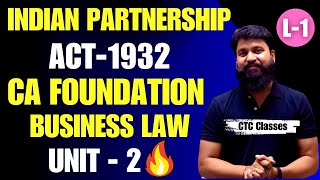 Indian Partnership Act 1932 Unit 2 CA Foundation I CA Foundation Law Indian Partnership Act Unit 2 [upl. by Araihc]