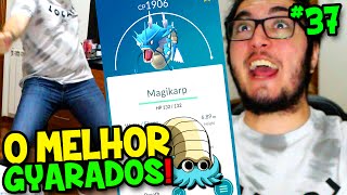 POKÉMON GO 37  OS MELHORES POKÉMONS PARA BATALHAR  GYARADOS [upl. by Alul389]