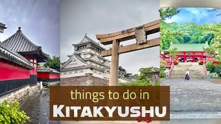 Travel Japan Episode 4 Things to do in Kitakyushu and beyond Kyushu Japan [upl. by Killie]