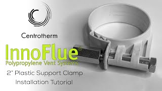 InnoFlue 2quot Plastic Support Clamp Installation Tutorial [upl. by Yseult]