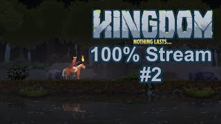 Kingdom Classic Road to 100 Stream 2 [upl. by Anneirda]