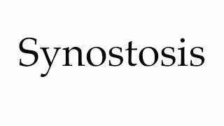 How to Pronounce Synostosis [upl. by Livy]