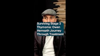 Surviving Stage 3 Thymoma Owen Hemsath Journey Through Treatment [upl. by Beard]