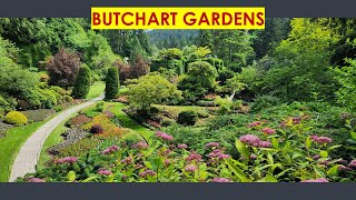 Butchart Gardens Victoria British Columbia Canada PART 1 June 2023 [upl. by Areema834]