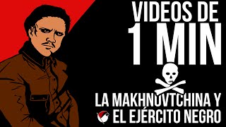 Makhnovtchina territorio libre y ejército negro en 1 minuto [upl. by Akram556]