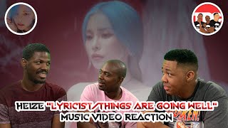 HEIZE quotLyricistThings are going wellquot Music Video Reaction [upl. by Herzberg]