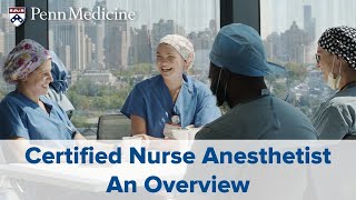 Certified Registered Nurse Anesthetist  An Overview [upl. by Nellac205]