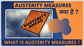 What is Austerity Measures  Austerity  Explained in Hindi [upl. by Leyameg]