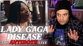 LADY GAGA  DISEASE ANTIDOTE LIVE REACTION [upl. by Hamner505]