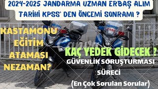 JANDARMA UZMAN ERBAŞ amp ÇAVUŞ YENİ ALIM KPSS DETAYI ASİL ATAMA YEDEK ATAMA EN ÇOK SORULAN SORULAR [upl. by Nitsir]