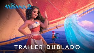 Moana 2  Trailer Oficial Dublado [upl. by Ardnaz364]