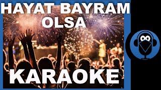 HAYAT BAYRAM OLSA  BÜTÜN DÜNYA BUNA İNANSA  ŞENAY  Karaoke   Sözleri  COVER [upl. by Roselane]