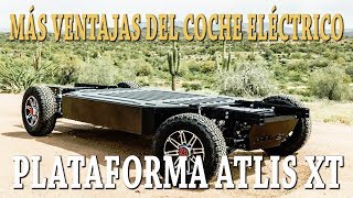 MÁS VENTAJAS DEL COCHE ELÉCTRICO PLATAFORMA ATLIS XT [upl. by Eilerua]