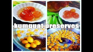 Kumquat PreservesHow to make it Perfect [upl. by Edlin]