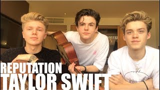 Taylor Swift Reputation Mashup Cover by New Hope Club [upl. by Ettebab]