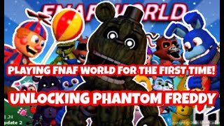 Playing FNaF World for the First Time Beating Phantom Freddy [upl. by Sclar]