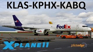 XPlane 11  Haulin Cargo in the 757  B757  PilotEdge  Las Vegas Phoenix amp Albuquerque [upl. by Ymerej]