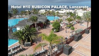 Hotel H10 Rubicon Palace Lanzarote [upl. by Felita]