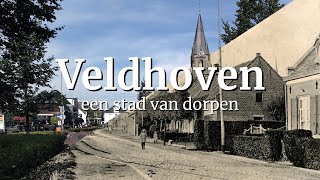 Veldhoven een stad van dorpen [upl. by Nolyarg]