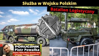 Służba w Wojsku Okiem Cywila Jak Jest Na Batalionie Logistycznym Porucznik Piotr Powałka [upl. by Tray]