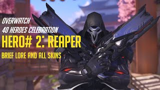 40 Heroes Celebration Hero 2 Reaper Brief Lore and All Skins [upl. by Andrea]