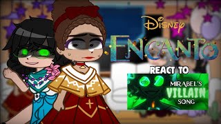 🪔Encanto react to Mirabel Villain Song 🪔EspañolEnglish [upl. by Rasmussen]