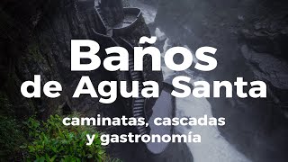 Baños de Agua Santa qué ver y conocer [upl. by Nahsin]