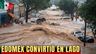 MexicoCrece pesadilla inundaciones en Edomex ¡Municipios convertidos en lagos [upl. by Oiratnom227]