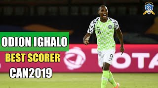 Odion Ighalo ● Best Scorer ● CAN2019 ● Highlights ● HD [upl. by Piselli]