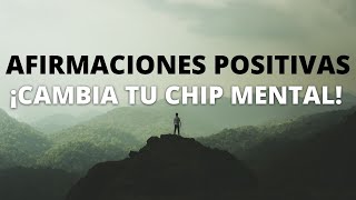 AFIRMACIONES POSITIVAS PARA CAMBIAR EL CHIP MENTAL  CAMBIAR LA MENTALIDAD Y ACTITUD  ❤ EASY ZEN [upl. by Sonnie]