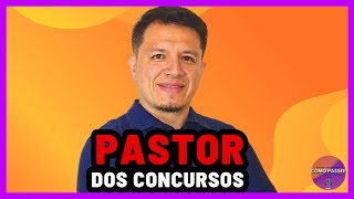 Porque Estão Me Chamando de Pastor dos Concursos Públicos [upl. by Iturhs]