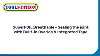 Sealing A Joint  SuperFOIL SF19BB Reflective Breathable Membrane  Toolstation [upl. by Ahsaetal819]