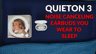 Smart Sleep Earbuds  QuietOn 3 Noise Canceling Earbuds [upl. by Doughman]