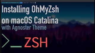 How to Install OhMyZsh on macOS Catalina with Agnoster Theme  Tutorial [upl. by Nallad225]