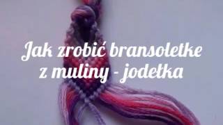 Jak zrobić bransoletki z muliny  jodełka [upl. by Tara893]