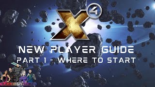 X4 60  New Player Guide  Part 1  Where to Start [upl. by Anthiathia]