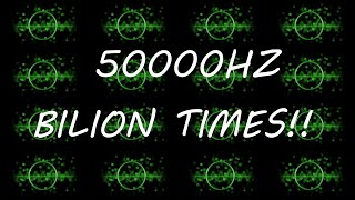 50000 Hz  50 kHz  Sine Wave Sound Frequency Tone ♔ 1073741824  Over Milion x Bilion Times [upl. by Mitch]