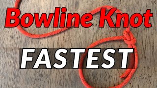 FASTEST WAY TO TIE A BOWLINE KNOT  3 Quick amp Easy Ways to Tie a Bowline Knot [upl. by Megen791]