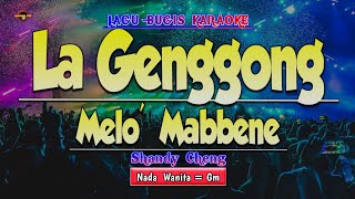 Lagenggong Melo Mabbene Karaoke  Shandy Cheng  Nada Wanita [upl. by Geri]